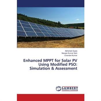 Enhanced MPPT for Solar PV Using Modified PSO
