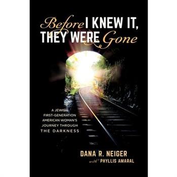 Before I Knew It, They Were Gone