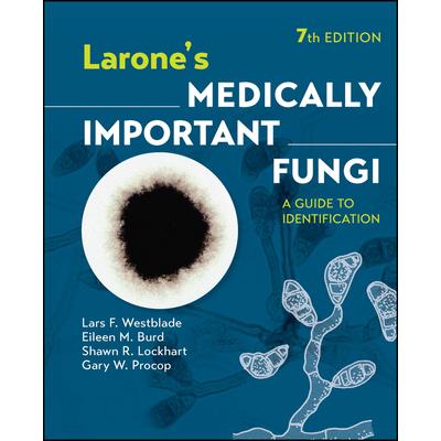 Larone’s Medically Important Fungi