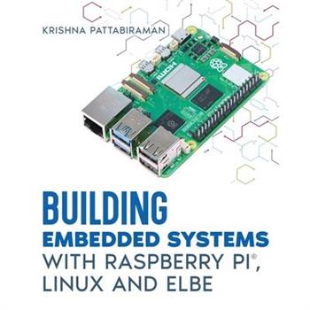 Building Embedded Systems with Linux, Raspberry Pi and ELBE