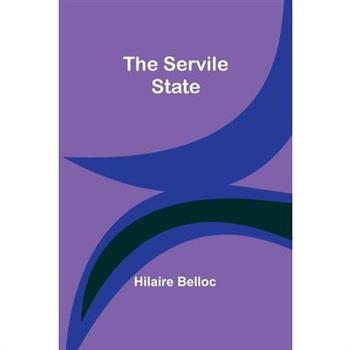 The Servile State