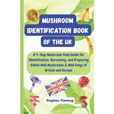 Mushroom Identification Book of the UK