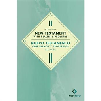 Bilingual New Testament with Psalms & Proverbs / Nuevo Testamento Con Salmos Y Proverbios Biling羹e Nlt/Ntv (Softcover)