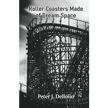 Roller Coasters Made of Dream Space