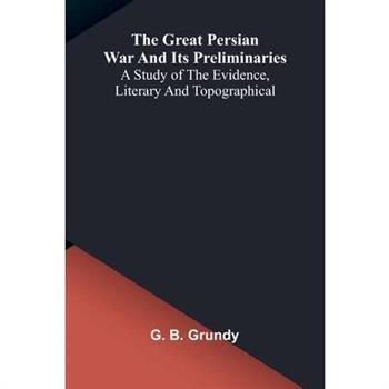 The great Persian War and its preliminaries