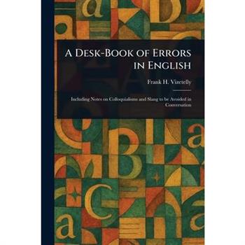 A Desk-Book of Errors in English