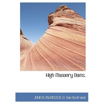 High Masonry Dams.