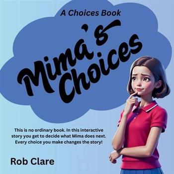 Mima’s Choices