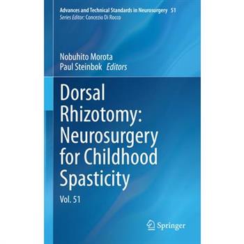 Dorsal Rhizotomy: Neurosurgery for Childhood Spasticity