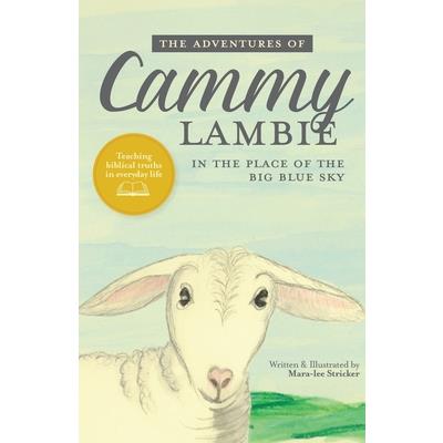 The Adventures of Cammy Lambie in The Place of the Big Blue Sky