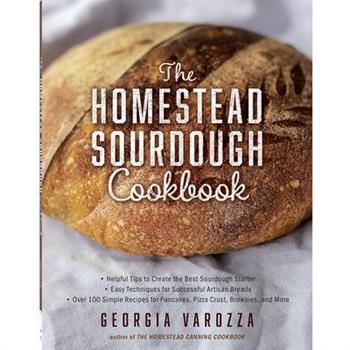 The Homestead Sourdough Cookbook