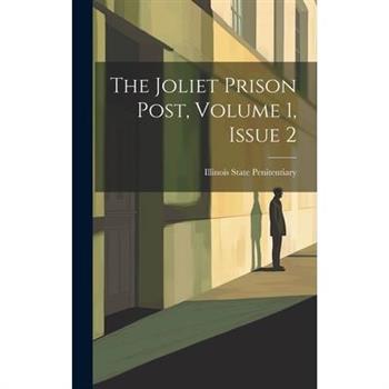 The Joliet Prison Post, Volume 1, Issue 2