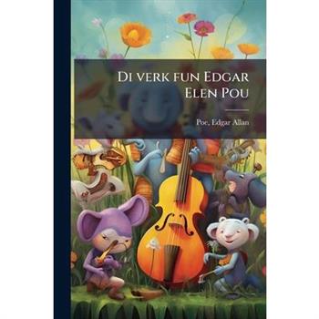 Di Verk Fun Edgar Elen Pou