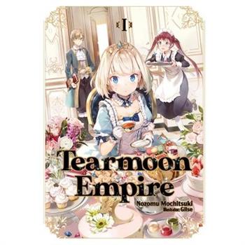 Tearmoon Empire: Volume 1
