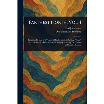 Farthest North, Vol. I