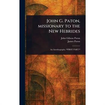 John G. Paton, Missionary to the New Hebrides