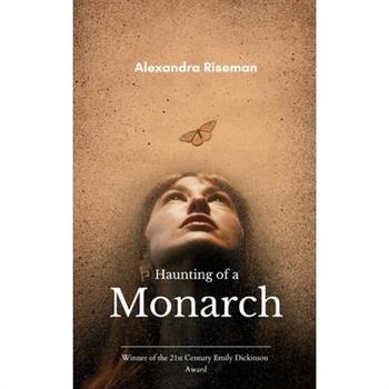 Haunting of a Monarch