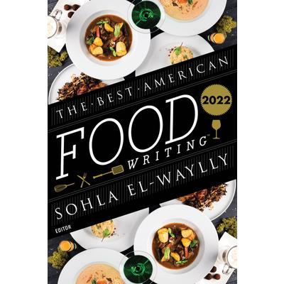 The Best American Food Writing 2022