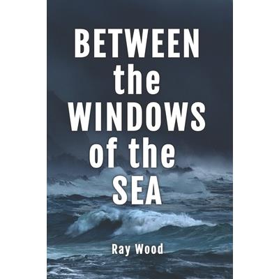 Between the Windows of the Sea