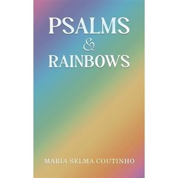 Psalms & Rainbows
