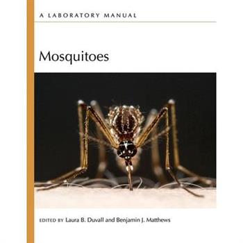Mosquitoes: A Laboratory Manual