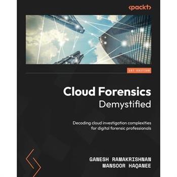 Cloud Forensics Demystified