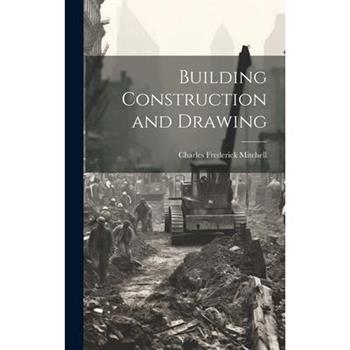 Building Construction and Drawing