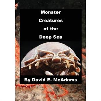 Monster Creatures of the Deep Sea
