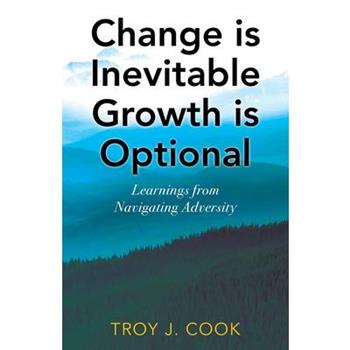Change is Inevitable Growth is Optional