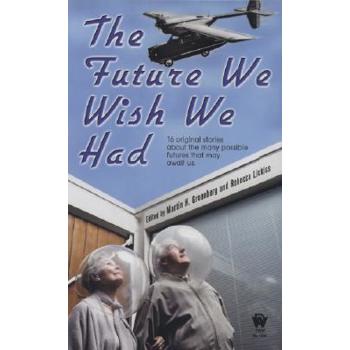 The Future We Wish We Had