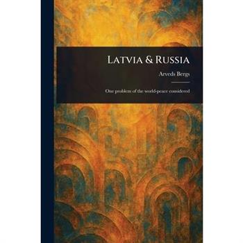 Latvia & Russia