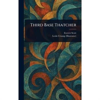 Third Base Thatcher