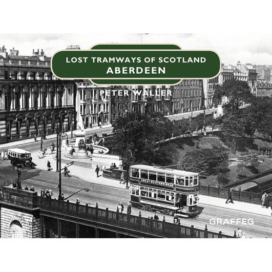 Lost Tramways of Scotland