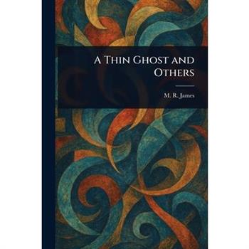 A Thin Ghost and Others