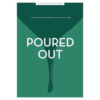 Poured Out - Teen Girls’ Devotional, 11
