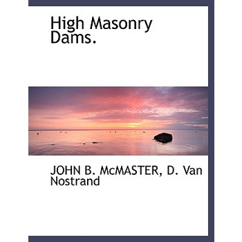 High Masonry Dams.