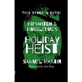 Hipswitch & Huggledug's Holiday Heist