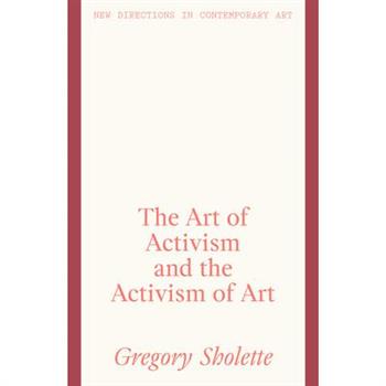The Art of Activism and the Activism of Art