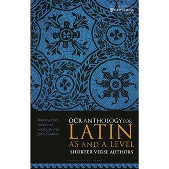 OCR Anthology for Latin AS and A Level Shorter Verse Authors