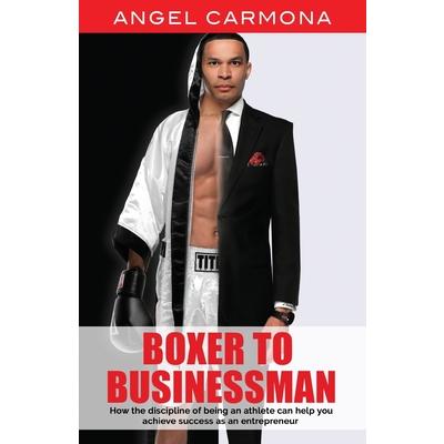 Boxer To Businessman