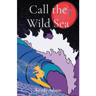 Call the Wild Sea