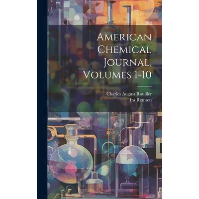 American Chemical Journal, Volumes 1-10