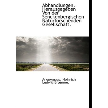 Abhandlungen, Herausgegeben Von Der Senckenbergischen Naturforschenden Gesellschaft.