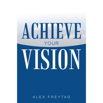 Achieve Your Vision
