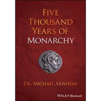 Five Thousand Years of Monarchy