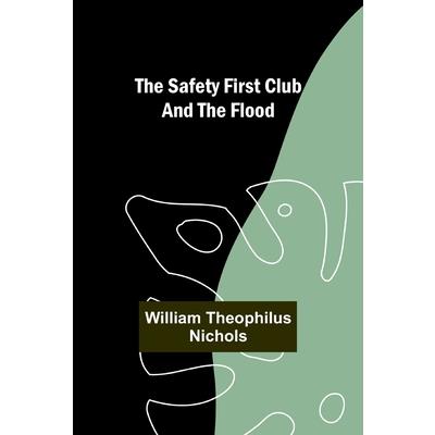 The Safety First Club and the Flood