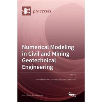 Numerical Modeling in Civil and Mining Geotechnical Engineering Numerical Modeling in Civil and Mining Geotechnical Engineering