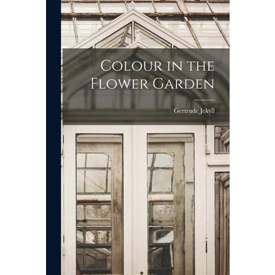 Colour in the Flower Garden