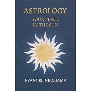 Evangeline Adams' Astrology