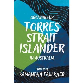 Growing Up Torres Strait Islander in Australia